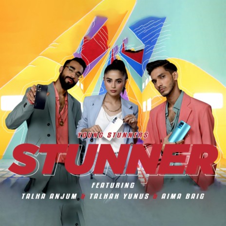 Stunner ft. Talhah Yunus, Talha Anjum & Aima Baig | Boomplay Music