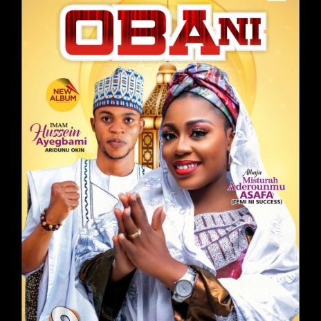 Oba Ni) ft. Imam Hussein Ayegbami (Aridunu Okin) | Boomplay Music