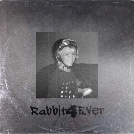 Rabbit4Ever | Boomplay Music