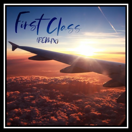 First Class Freestyle | Boomplay Music