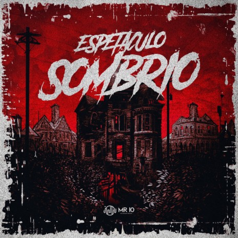 Espetaculo Sombrio ft. Mc Mesquita & DJ DuBom | Boomplay Music