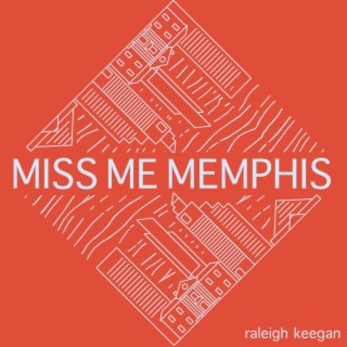Miss Me Memphis