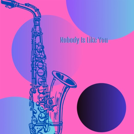 Nobody Is Like You ft. Brooklyn Jazz Quartet | Boomplay Music