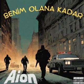 BENİM OLANA KADAR lyrics | Boomplay Music