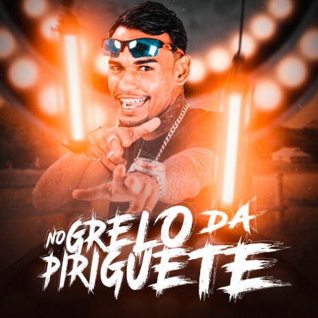 No Grelo da Piriguete ft. MC GW | Boomplay Music