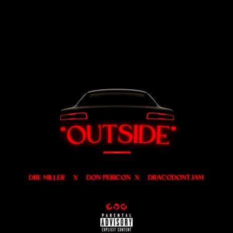 OUTSIDE ft. Dracodontjam & Don Pericon | Boomplay Music