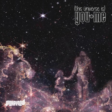 (This Universe Is) You + Me | Boomplay Music