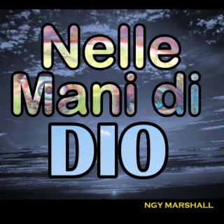 Nelle mani di Dio