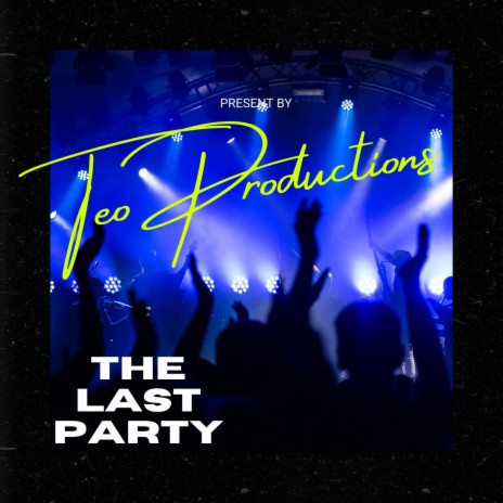 The Last Party | Boomplay Music