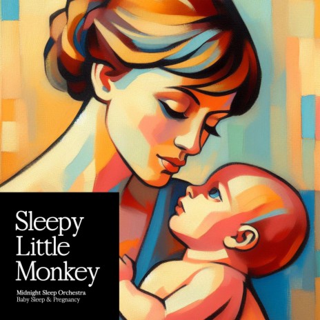 Sleepy Little Monkey | Boomplay Music