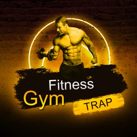 Fitness Gym Trap | Boomplay Music