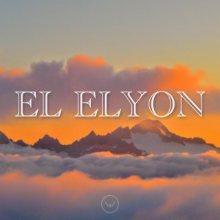 El Elyon (God Most High)