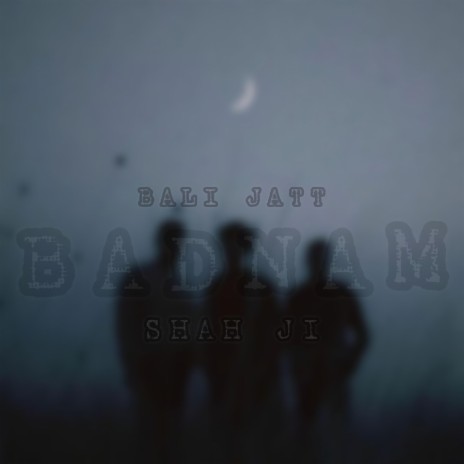 Badnam ft. Bali Jatt | Boomplay Music