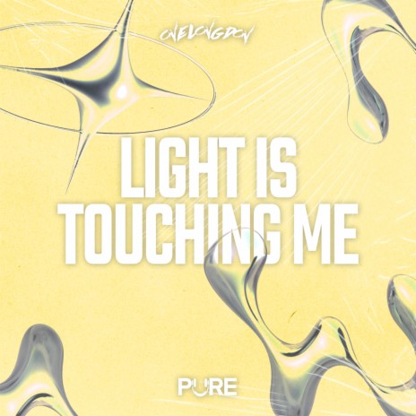 Light Is Touching Me | Boomplay Music