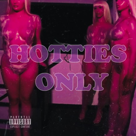 HOTTIES ONLY | Boomplay Music