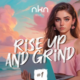 Rise up and Grind #1