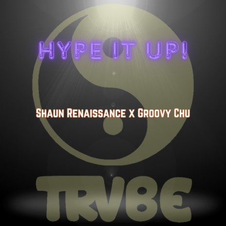 Hype It Up ft. Groovy Chu | Boomplay Music