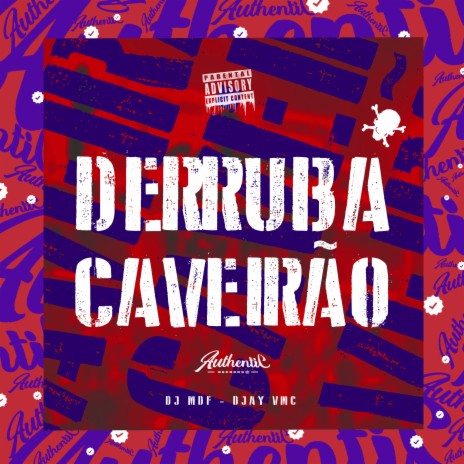 Derruba Caveirão (feat. DJAY VMC) | Boomplay Music