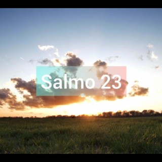 Salmo 23 (Psalm 23)