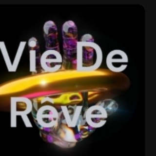 La vie de rêve