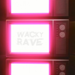 Wacky Rave