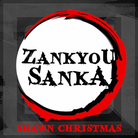 Zankyou Sanka (From Demon Slayer)