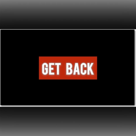 Get Back | Boomplay Music