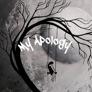 My Apology lyrics | Boomplay Music