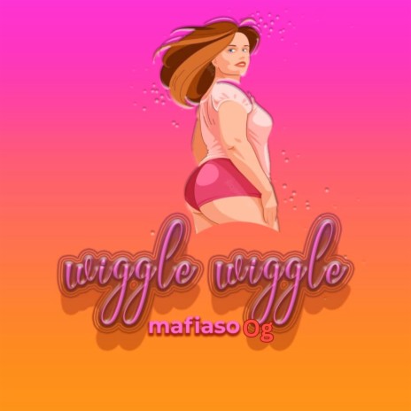 Wiggle Wiggle | Boomplay Music