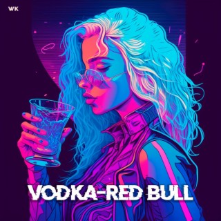 Vodka-Red Bull lyrics | Boomplay Music