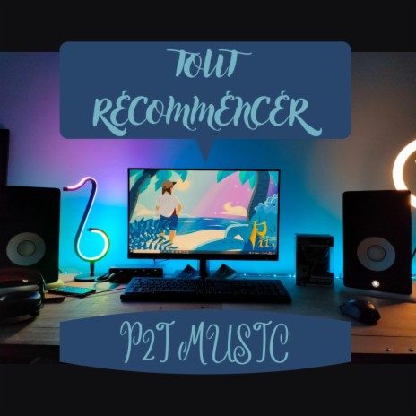 TOUT RECOMMENCER | Boomplay Music