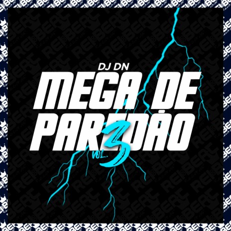 Mega de Paredão, Vol. 3 | Boomplay Music