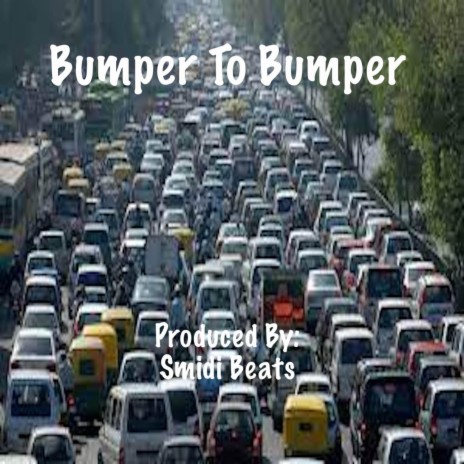 Bumper To Bumper | Boomplay Music