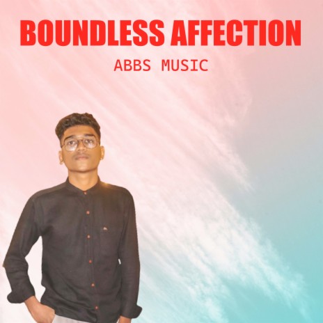 Boundless Affection | Boomplay Music