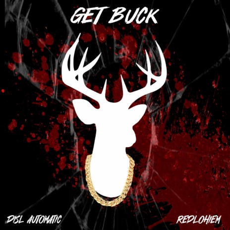 GET BUCK ft. Redlohiem | Boomplay Music