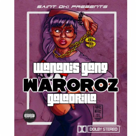 Waroroz ft. Wanadis gang & Galadrilla