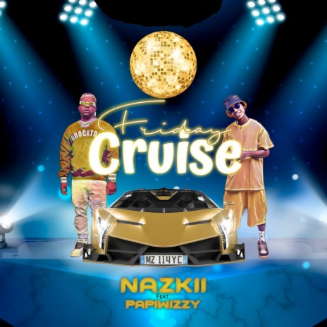 Friday Cruise ft. PAPIWIZZY | Boomplay Music