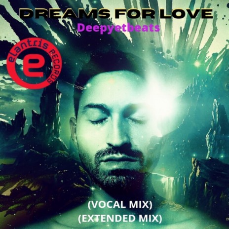 Dreams For Love (Vocal Mix) | Boomplay Music