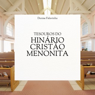 Tesouros do Hinário Cristão Menonita