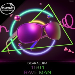 1991 / Rave Man