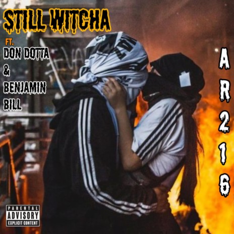 Still Witcha ft. Benjamin Bill & Don Dotta