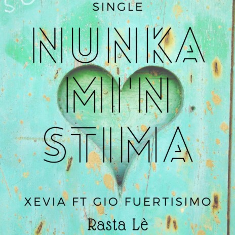 Nunka Mi'n Stima (Live) ft. GIO Fuertisimo & Rasta Lè