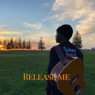 Release me lyrics | Boomplay Music