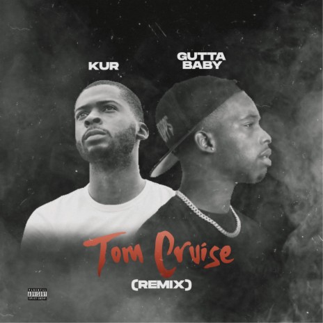 Tom Cruise (feat. Kur)