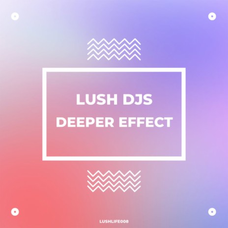 Deeper Effect (Original Mix) | Boomplay Music
