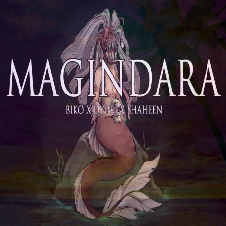Magindara ft. Dyurj & Shaheen | Boomplay Music