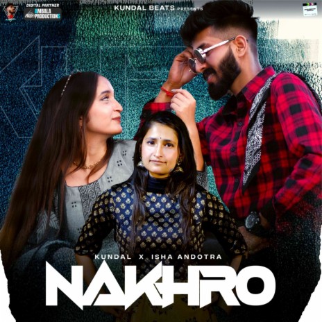 Nakhro (feat. Isha Andotra) | Boomplay Music