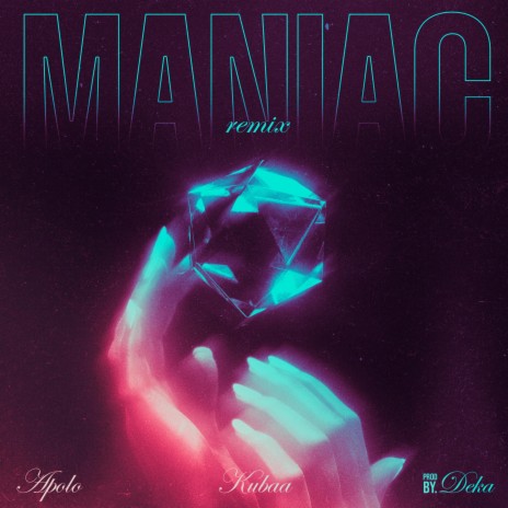 MANIAC (Remix) ft. KUBAA | Boomplay Music