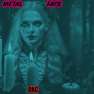 Metal Face