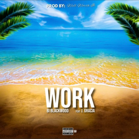 Work (feat. J. Gracia) | Boomplay Music